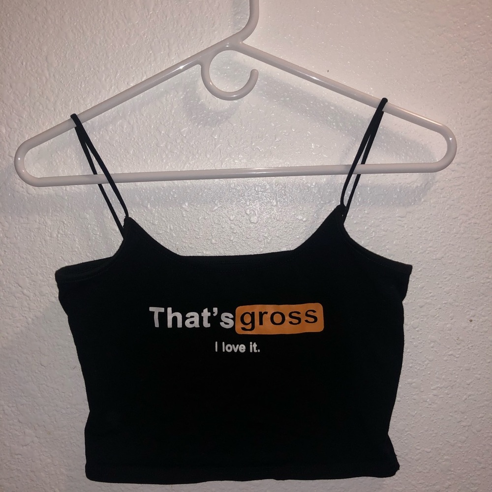 “That’s Gross” Cropped Tank Top